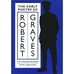 The Early Poetry of Robert Graves: The Goddess Beckons (Literary Modernism Series)