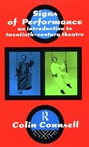 Signs of Performance: Introduction to Twentieth Century Theatre