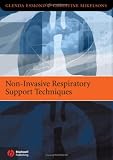 Non-Invasive Respiratory Support Techniques: Oxygen Therapy, Non-Invasive Ventilation and CPAP Image of Non-Invasive Respiratory Support Techniques: Oxygen Therapy, Non-Invasive Ventilation and CPAP