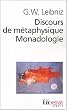 Discours de m�taphysique, suivi de Monadologie et Autres textes