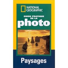 Guide pratique de la photo : Paysages