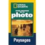 Guide pratique de la photo : Paysages