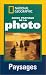 Guide pratique de la photo : Paysages