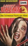Larry Brent - Folge 17: Das Schwarze Palais von Wien [Musikkassette]