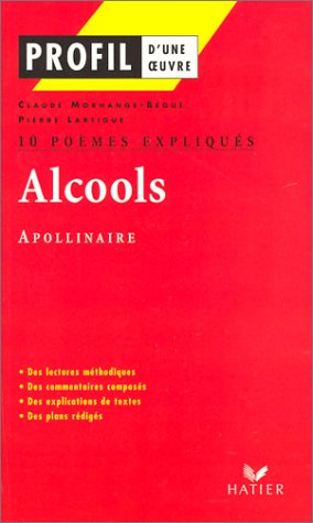 Alcools : 10 po�mes expliqu�s