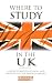 Book Where to Study in the UK: A Guide to British Schools and Universities for Parents Abroad