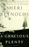 A Gracious Plenty: A Novel