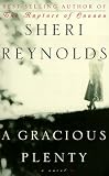 A Gracious Plenty: A Novel