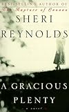 A Gracious Plenty: A Novel
