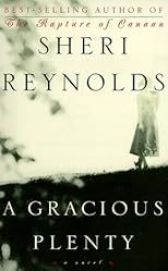 A Gracious Plenty: A Novel