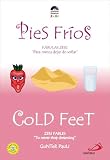 Pies Frios/Cold Feet (Zeri Fables)