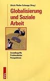 Produkt-Bild: Globalisierung und Soziale Arbeit. Grundbegriffe - Problemfelder - Perspektiven