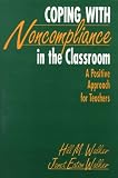 Books: Medium picture for Coping With Noncompliance in the Classroom. A Positive Approach for Teachers