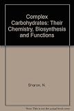 Complex carbohydrates : their chemistry, biosynthesis, and functions : a set of lecture notes