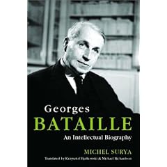 Georges Bataille: An Intellectual Biography