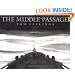 The Middle Passage: White Ships/ Black Cargo