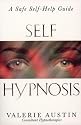 Self-hypnosis: A Step-by-step Guide to Improving Your Life