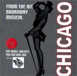 Chicago: From the Hit Broadway Musical - Hits You Can Sing Too!