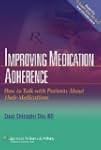 Improving Medication Adherence: How t...