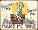 Make Me Wine Vintage Bar Metal Antique Nostalgic Collectible Tin Sign