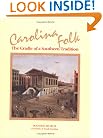 Carolina Folk: The Cradle of a Southern Tradition