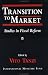 Transition to Market: Studies ...