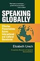 Speaking Globally, Second Edition: Effective Presentations Across International and Cultural Boundaries