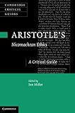 Aristotle's Nicomachean ethics : a critical guide