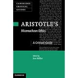 Aristotle's Nicomachean Ethics: A Critical Guide (Cambridge Critical Guides) ~ Jon Miller
