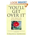 'You'll Get Over It': The Rage of Bereavement
