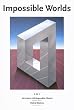 Image of Impossible Worlds: 2 in 1 Adventures with Impossible Objects (Evergreen Series)
