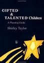 Gifted and Talented Children: A Planning Guide