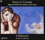 Cavalieri - Rappresentatione di Anima, et di Corpo / L'Arpeggiata, Pluhar