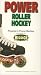 VHS : Power Roller Hockey Volume 1: Power Skating