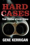 Hard Cases: True Stories of Irish Crime