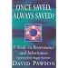 Once Saved, Always Saved?: A Study in Perseverance and Inheritance