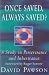 Once Saved, Always Saved?: A Study in Perseverance and Inheritance