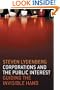 Corporations and the Public Interest: Guiding the Invisible Hand