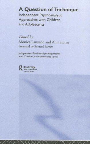 A Question of Technique: Independent Psychoanalytic Approaches with Children and Adolescents