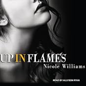 Up in Flames | [Nicole Williams]
