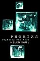 Phobias: Fighting the Fear