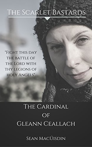 The Scarlet Bastards: The Cardinal of Gleann Ceallach