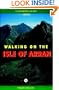 Walking in the Isle of Arran (A Cicerone Guide)