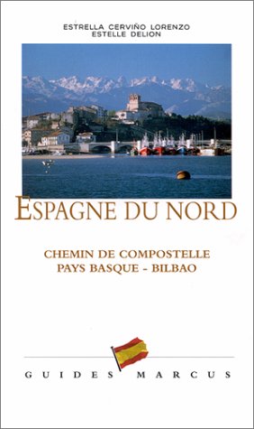 City Travel Guides Discounted  Livres : Espagne du Nord : Chemin de Compostelle - Pays Basque - Bilbao