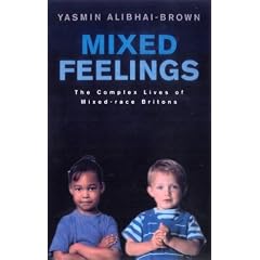 Mixed Feelings: The Complex Lives of Mixed Race Britons