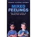 Mixed Feelings: The Complex Lives of Mixed Race Britons