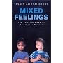 Mixed Feelings: The Complex Lives of Mixed Race Britons