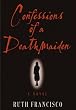 Confessions of a Deathmaiden: A Novel