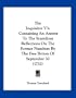 The Inquisitor V3: Containing An Answer To The Scurrilous Reflections On The Former Numbers By The Free Briton Of September 30 (1732)