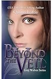 Beyond the Veil (Grey Wolves)